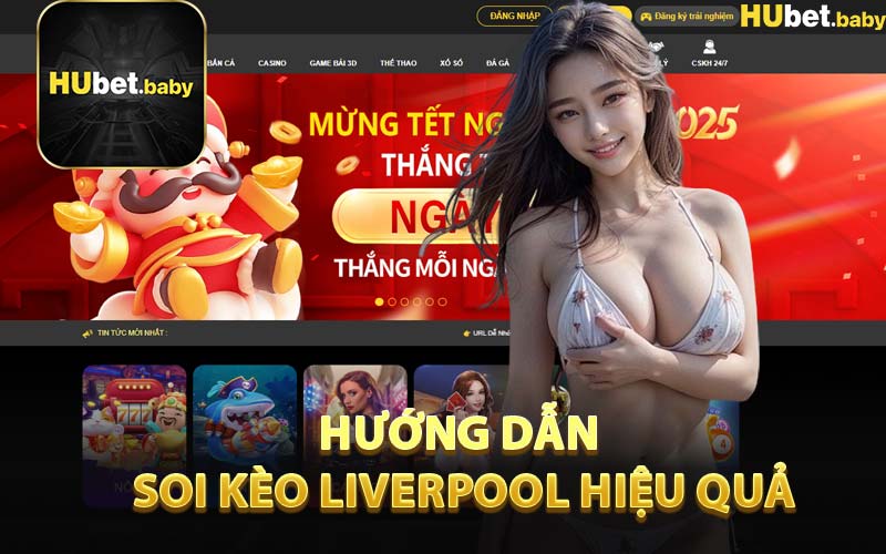 Hướng Dẫn Soi Kèo Liverpool Hiệu Quả
