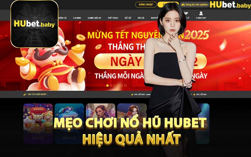 Mẹo Chơi Nổ Hũ HUBET Hiệu Quả Nhất
