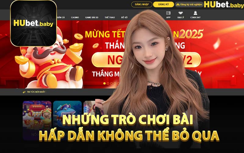 Những Trò Chơi Bài Hấp Dẫn Không Thể Bỏ Qua